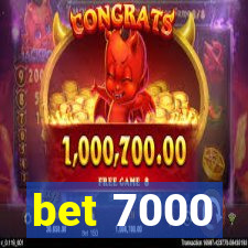 bet 7000